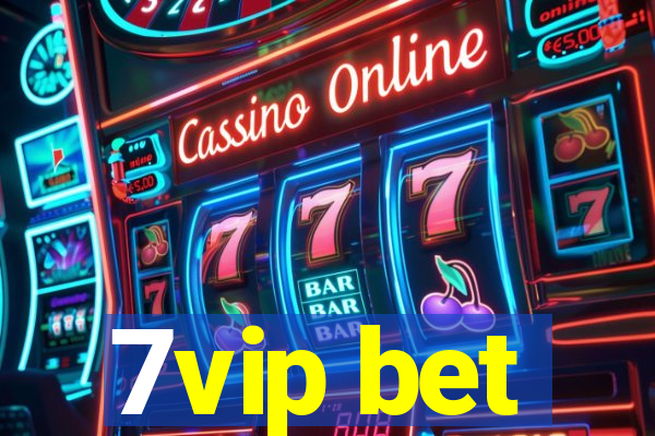 7vip bet